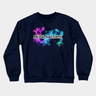 Nebulawesome Crewneck Sweatshirt